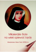 Miłosierdzie Boże na wieki opiekować będę