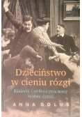 Dzieciństwo w cieniu rózgi