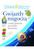 Ciekawe dlaczego gwiazdy migoczą i inne pytania na temat kosmosu