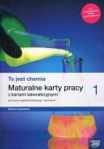 To jest chemia 1 Maturalne karty pracy