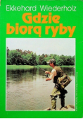 Gdzie biorą ryby