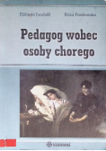 Pedagog wobec osoby chorego