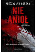 Nie Anioł a jeśli twój anioł stróż wcale nie jest aniołem