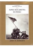 Ilustrowana historia swiata Tom IX Nowe mocarstwa XX wieku