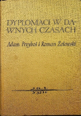 Dyplomaci w Dawnych Czasach