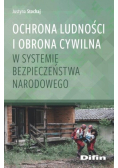 Ochrona ludności i obrona cywilna w systemie bezpieczeństwa narodowego