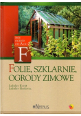 Folie, szklarnie, ogrody zimowe