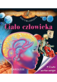 Niesamowita Encyklopedia Laroussea Ciało człowieka
