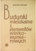 Budynki mieszkalne z elementów wielkowymiarowych