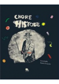 Chore historie