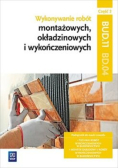 Wykonywanie robót montażowych okładzinowych i wykończeniowych Część 2