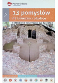 13 pomysłów na Gniezno i okolice