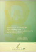Zarzadzanie marketingowe przedsiębiorstwem w warunkach gospodarki rynkowej