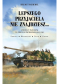 Lepszego przyjaciela nie znajdziesz