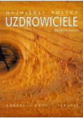 Najwięksi polscy uzdrowiciele