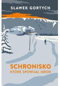Schronisko, które spowijał mrok