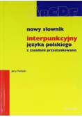 Nowy słownik interpunkcyjny języka polskiego z zasadami przestankowania