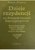 Dzieje rezydencji na dawnych kresach Rzeczypospolitej, Tom I