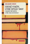 Dziesięć książek, które zepsuły świat
