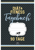 Diat & Fitness Tagebuch 90 Tage (grau): Abnehmtagebuch zum Ausfullen