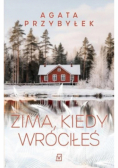 Zima, kiedy wróciłeś