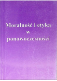 Moralność i etyka w ponowoczesności