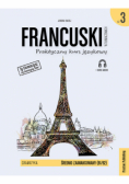 Francuski praktyczny kurs językowy gramatyka poziom średniozaawansowany (B1/B2) Część 3