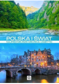 Polska i Świat Najpiękniejsze miejsca i zabytki