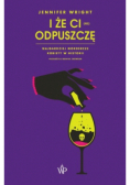 I że ci (nie) odpuszczę Najbardziej mordercze kobiety w historii