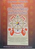 Wolność od duchowego materializmu