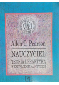 Nauczyciel Teoria i praktyka w kształceniu nauczycieli