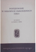 Postępowanie w masowych uszkodzeniach ciała