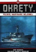 Okręty Polskiej Marynarki Wojennej Tom 47