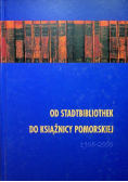 Od stadtbibliothek do Książnicy Pomorskiej