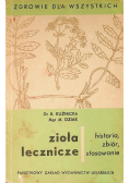 Zioła lecznicze historia zbiór stosowanie