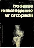 Badanie radiologiczne w ortopedii
