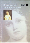 Konserwacja zabytków sztuki Tom I