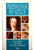 Przewodnik po sztuce artyści i ich dzieła