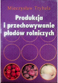Produkcja i przechowywanie płodów rolniczych