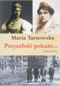 Przyszłość pokaże