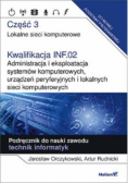 Kwalifikacja INF.02. Administracja i eksploatacja systemów komputerowych Część 3