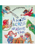 A może będzie właśnie tak