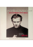 Jerzy Popiełuszko Zło dobrem zwyciężaj