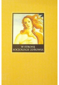 W stronę socjologii zdrowia