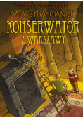 Konserwator z Warszawy, nowa