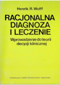 Racjonalna diagnoza i leczenie