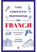 Nasz zakochany przewodnik po Francji