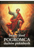 Św. Józef Pogromca duchów piekielnych