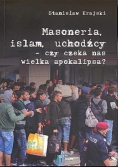 Masoneria, islam, uchodźcy czy czeka nas Wielka apokalipsa