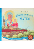 Idziemy do Ciebie Matko